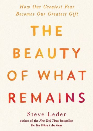 The Beauty of What Remains