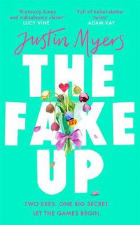 Cover image for The Fake-Up: A hilarious new rom-com with unforgettably brilliant characters