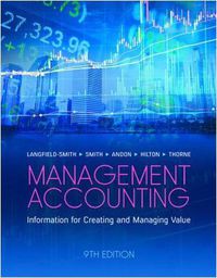 Cover image for Management Accounting, 9th Edition: Information for creating and managing value