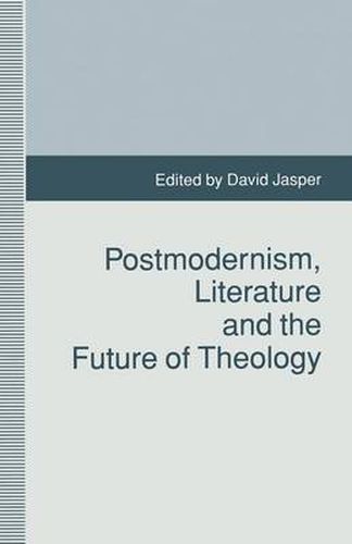 Cover image for Postmodernism, Literature and the Future of Theology