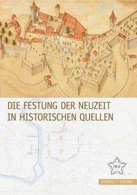 Cover image for Die Festung Der Neuzeit in Historischen Quellen