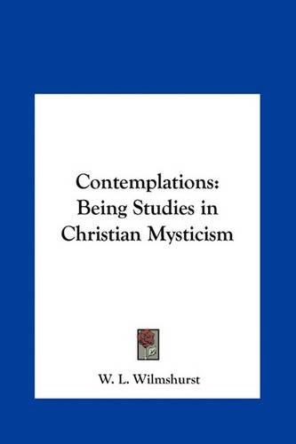 Cover image for Contemplations: Being Studies in Christian Mysticism