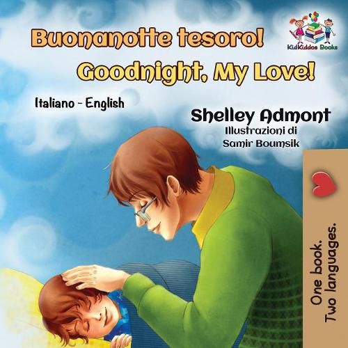 Buonanotte tesoro! Goodnight, My Love!: Italian English Bilingual