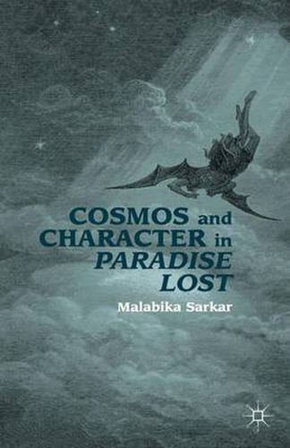 Cover image for Cosmos and Character in Paradise Lost