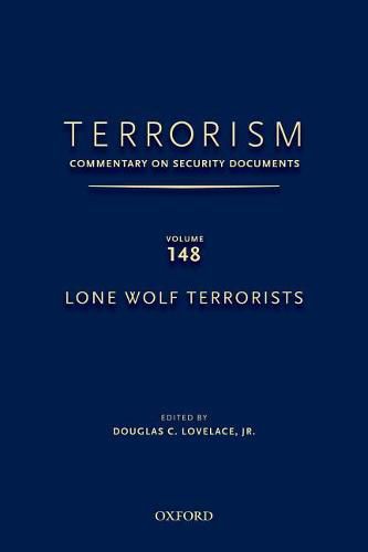 Cover image for Terrorism: Commentary on Security Documents Volume 148: Lone Wolf Terrorists