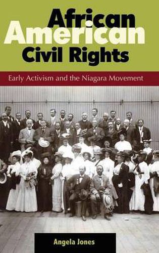 Cover image for African American Civil Rights: Early Activism and the Niagara Movement