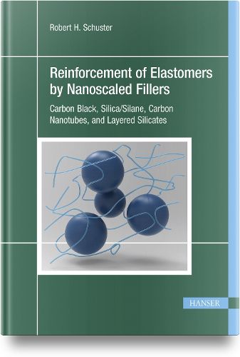 Cover image for Reinforcement of Elastomers by Nanoscaled Fillers