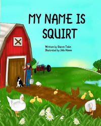 Cover image for My Name is Squirt