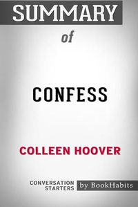 Cover image for Summary of Confess by Colleen Hoover: Conversation Starters