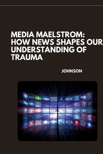 Cover image for Media Maelstrom