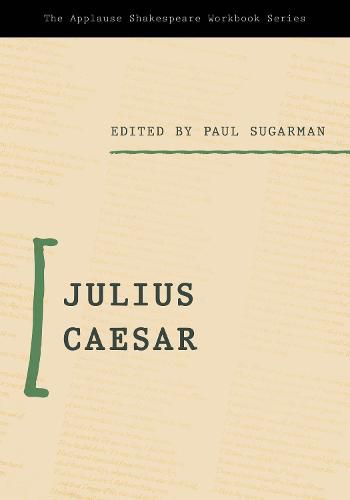 Julius Caesar: Applause Shakespeare Workbook