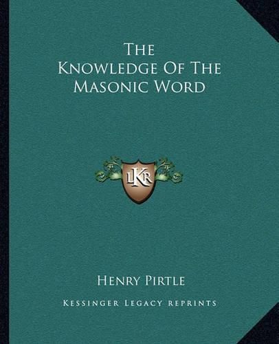 Cover image for The Knowledge of the Masonic Word