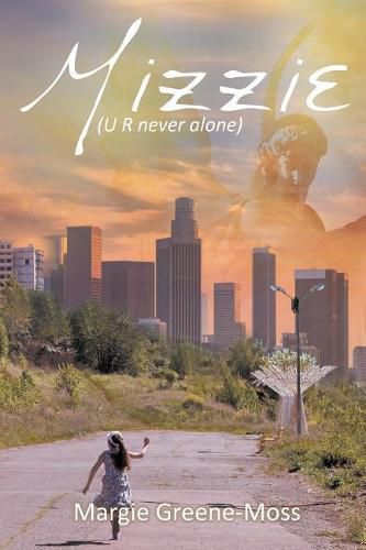 Cover image for Mizzie: (U R never alone)