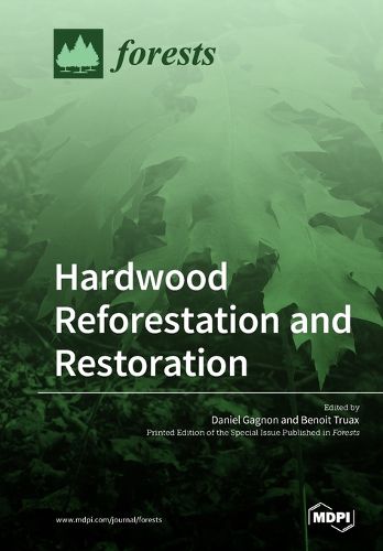 Cover image for Hardwood Reforestation and Restoration