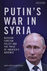 Cover image for Putin's War in Syria