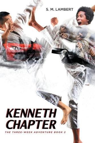 Kenneth Chapter: The Three-Week Adventure: Book 2