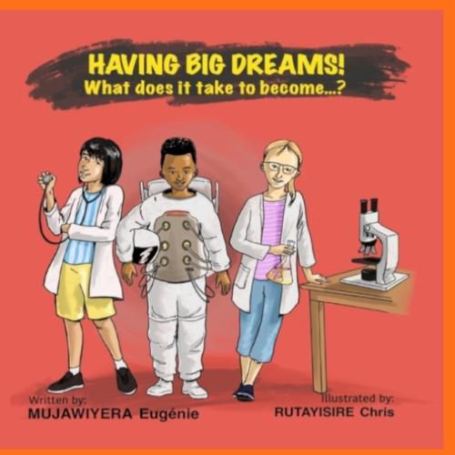 Having Big Dreams! What does it take to become...?