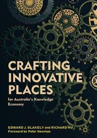 Cover image for Crafting Innovative Places for Australia's Knowledge Economy