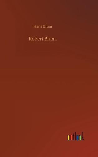 Cover image for Robert Blum.