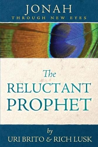 Cover image for The Reluctant Prophet: Jonah Through New Eyes