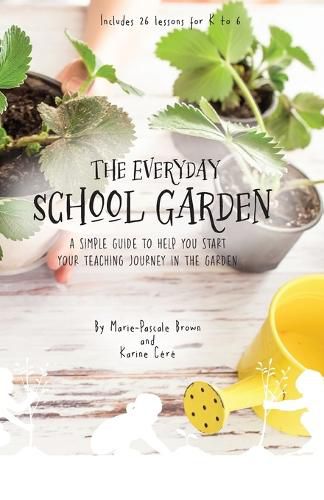 Cover image for The Everyday School Garden