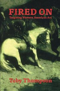 Cover image for Fired On: Targeting Western American Art