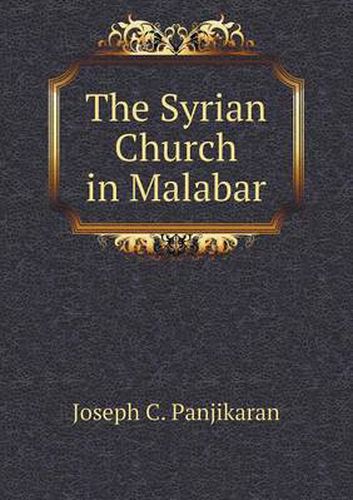 Cover image for The Syrian Church in Malabar