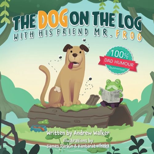 Cover image for The Dog on the Log with His Friend Mr Frog