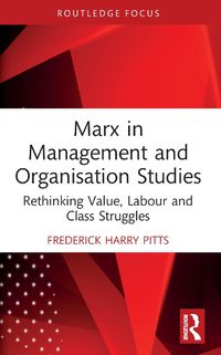 Cover image for Marx in Management and Organisation Studies