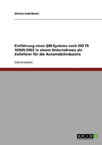 Cover image for Einfuhrung eines QM-Systems nach ISO TS 16949: 2002 bei einem Automobil-Zulieferer