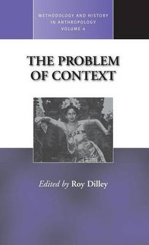 Cover image for The Problem of Context: Perspectives from Social Anthropology and Elsewhere