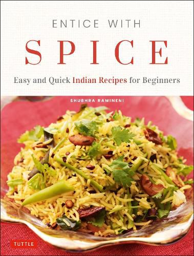 Cover image for Entice With Spice: Easy and Quick Indian Recipes for Beginners