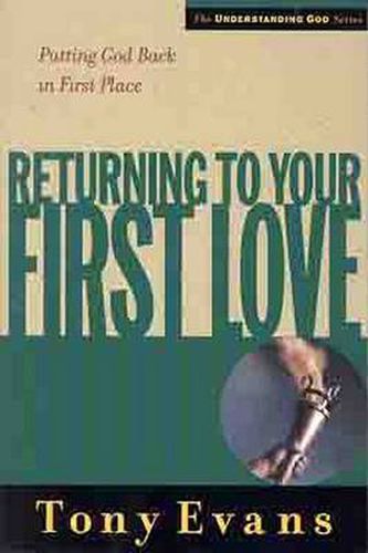 Cover image for Returning To Your First Love