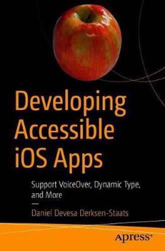 Cover image for Developing Accessible iOS Apps: Support VoiceOver, Dynamic Type, and More