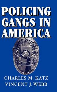 Cover image for Policing Gangs in America