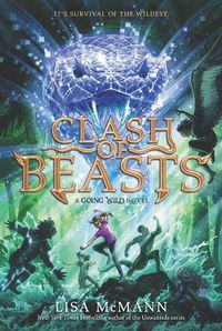 Cover image for Going Wild #3: Clash Of Beasts