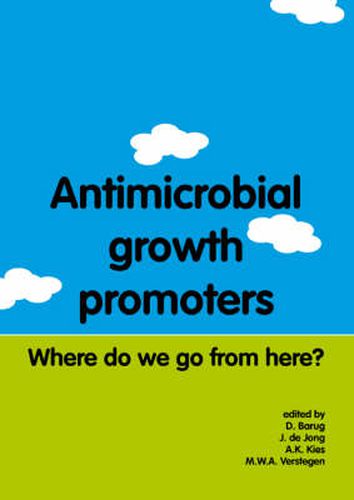 Cover image for Antimicrobial Growth Promoters: Where Do We Go from Here?