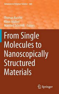 Cover image for From Single Molecules to Nanoscopically Structured Materials