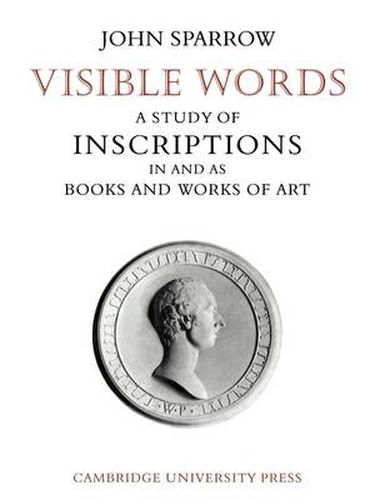 Cover image for Visible Words: A Study of Inscriptions In and As Books and Works of Art