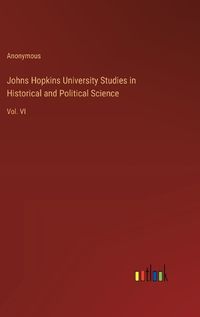 Cover image for Johns Hopkins University Studies in Historical and Political Science
