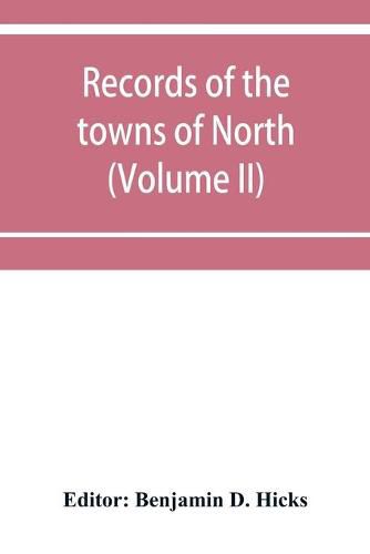 Cover image for Records of the towns of North and South Hempstead, Long island, New York (Volume II)