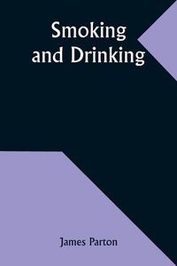 Cover image for Smoking and Drinking