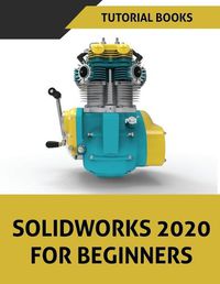 Cover image for SOLIDWORKS 2020 For Beginners