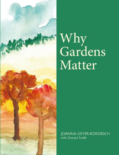 Cover image for Why Gardens Matter