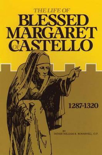 Cover image for Life of Blessed Margaret of Castello, 1287-1320