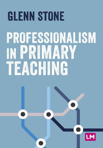 Cover image for Professionalism in Primary Teaching