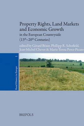 Property Rights, Land Markets and Economic Growth in the European Countryside (13th-14th Centuries)