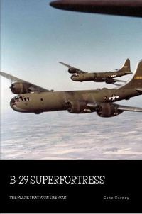 Cover image for B-29 Superfortress: The Plane that Won the War