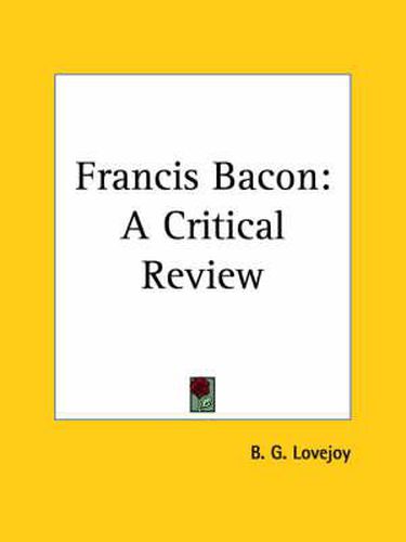 Cover image for Francis Bacon: A Critical Review (1883)