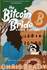 Cover image for The Bitcoin Bride: A Rascal Money Story